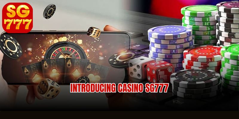 Introducing casino SG777