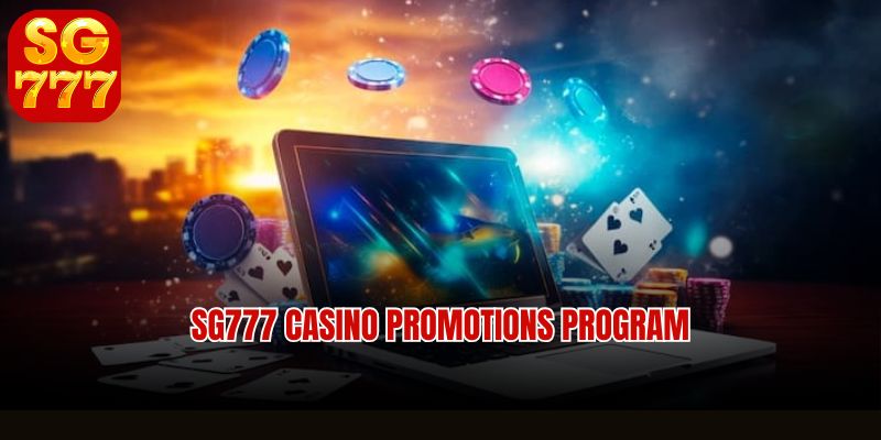 SG777 casino promotions program