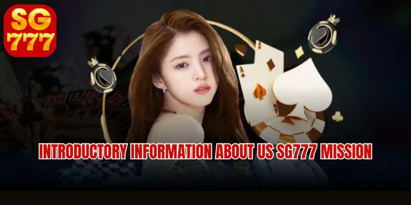SG777 Mission and Vision – Safe and Fair Betting