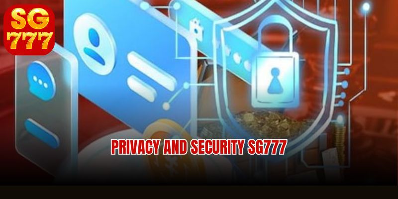 SG777 Privacy and Security Policy Overview