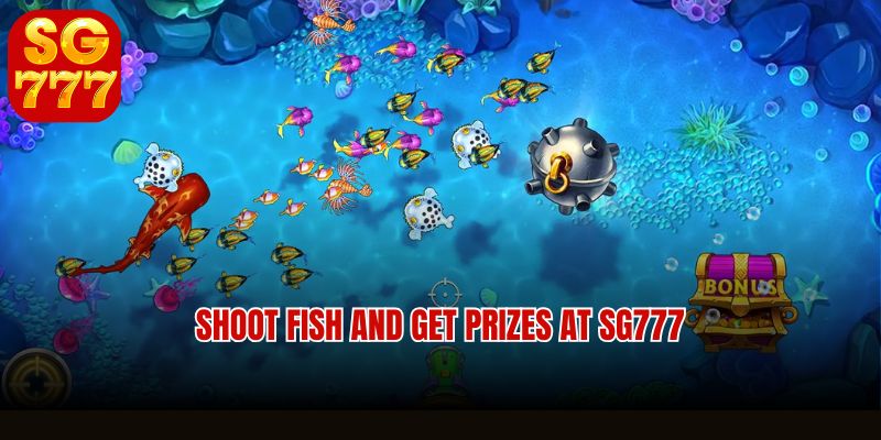 Shoot fish and get prizes guide for Filipino players at Sg777